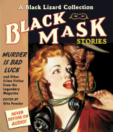 Black Mask 2: Murder Is Bad Luck: And Other Crime Fiction from the Legendary Magazine