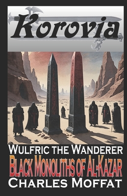 Black Monoliths of Al-Kazar - Moffat, Charles