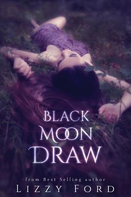 Black Moon Draw - Ford, Lizzy