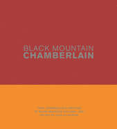 Black Mountain Chamberlain: John Chamberlain's Writings at Black Mountain College, 1955