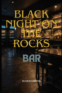 Black Night on the Rock's: Noite Negra