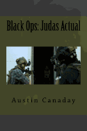 Black Ops: Judas Actual: Stories of Tier One Operators