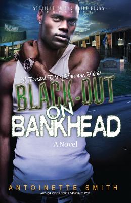 Black-Out on Bankhead - Smith, Antoinette, Dr.