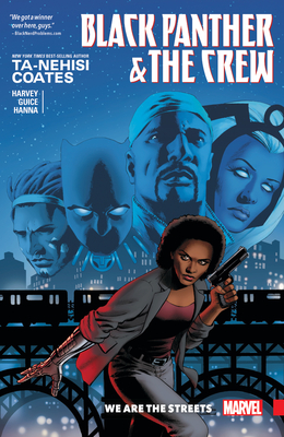 Black Panther and the Crew: We Are the Streets - Coates, Ta-Nehisi, and Harvey, Yona, and Guice, Jackson