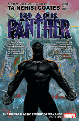 Black Panther Book 6: The Intergalactic Empire of Wakanda Part 1 - Coates, Ta-Nehisi (Text by), and Acuna, Daniel (Illustrator)