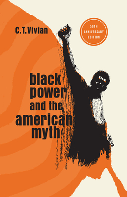 Black Power and the American Myth: 50th Anniversary Edition - Vivian, C T