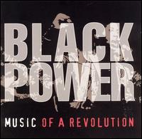 Black Power: Music of a Revolution - Various Artists