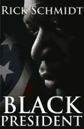 Black President. Rick Schmidt - Schmidt, Rick