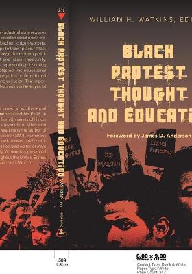 Black Protest Thought and Education: Foreword by James D. Anderson - Steinberg, Shirley R, and Kincheloe, Joe L