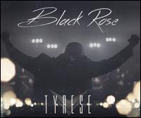 Black Rose - Tyrese