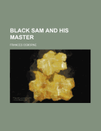 Black Sam and His Master