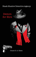 Black Shadow Detective Agency: Demon for Hire