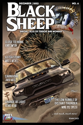 Black Sheep: Unique Tales of Terror and Wonder No. 6: December 2023 - Mitchell, Mark, and Mertz, Joshua, and Agemo, Richard