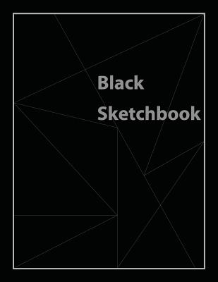 Black Sketchbook: All Black Pages Sketchbook (Notebook) 8.5"X11" - Notebook & Sketchbook
