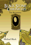 Black Stone Chronicles: The Beginning