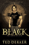 Black: The Birth of Evil - Dekker, Ted