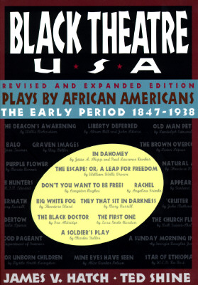 Black Theatre USA: Plays by African Americans - Hatch, James Vernon (Editor), and Shine, Ted (Editor)