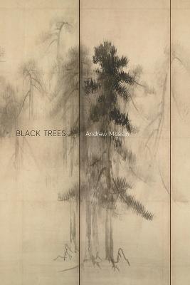 Black Trees - Mossin, Andrew