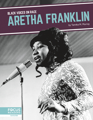 Black Voices on Race: Aretha Franklin - Murray, Tamika M.