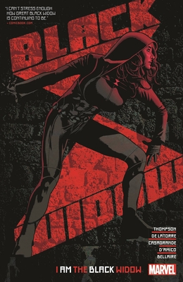 Black Widow by Kelly Thompson Vol. 2: I Am the Black Widow - Thompson, Kelly, and de Latorre, Rafael, and Casagrande, Elene