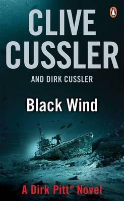 Black Wind: Dirk Pitt #18 - Cussler, Clive, and Cussler, Dirk