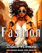 Black Women Fashion Coloring Book for Adults: Black Girl Fashion Coloring Pages