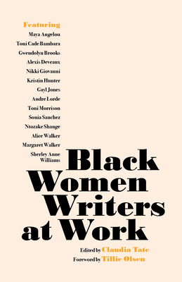 Black Women Writers at Work - Tate, Claudia (Editor), and Olsen, Tillie (Foreword by)