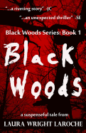 Black Woods: Black Woods Series Book 1