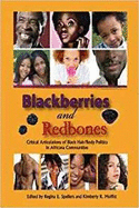 Blackberries and Redbones: Critical Articulations of Black Hair/body Politics in Africana Communities