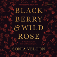 Blackberry and Wild Rose