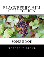 Blackberry Hill Collection: Song Book