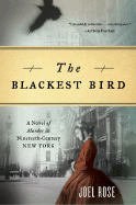 Blackest Bird: A Novel of Murder in Nineteenth-Century New York