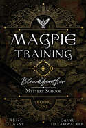 Blackfeather Mystery School: The Magpie Training