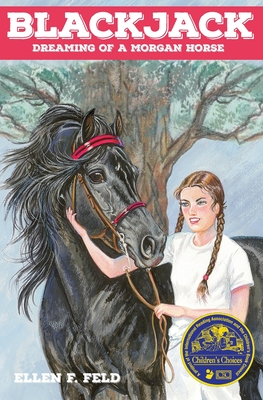 Blackjack: Dreaming of a Morgan Horse - Feld, Ellen F