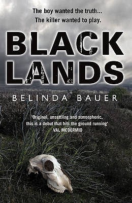 Blacklands: The addictive debut novel from the Sunday Times bestselling author - Bauer, Belinda