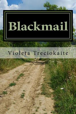 Blackmail - Treciokaite, Violeta