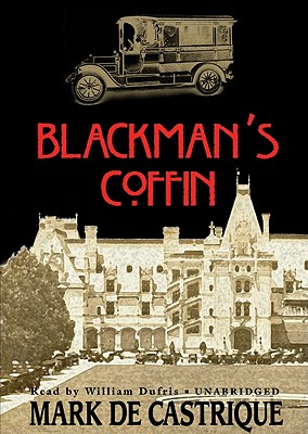 Blackman's Coffin: A Sam Blackman Mystery - de Castrique, Mark, and Dufris, William (Read by)