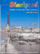 Blackpool Centuries of Progress - Palmer, Steve