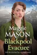 Blackpool's Daughter: Heartwarming and hopeful, by bestselling author Mary Wood writing as Maggie Mason