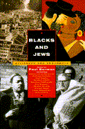 Blacks and Jews: Thirty Years of Alliance - Berman, Paul (Editor)