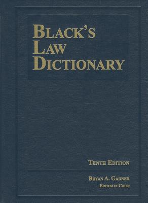 Black's Law Dictionary 10th Edition, Hardcover - Garner, Bryan A, President (Editor)