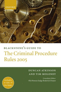 Blackstone's Guide to the Criminal Procedure Rules 2005