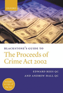 Blackstone's Guide to the Proceeds of Crime ACT 2002