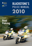 Blackstone's Police Manual Volume 3: Road Policing 2010