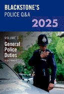 Blackstone's Police Q&A Volume 3: General Police Duties 2025