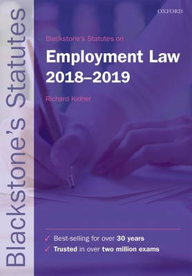 Blackstone's Statutes on Employment Law 2018-2019 - Kidner, Richard (Editor)