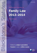 Blackstone's Statutes on Family Law 2013-2014 - Oldham, Dr. Mika