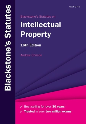 Blackstone's Statutes on Intellectual Property - Christie, Andrew
