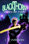 Blackthorn: Spires of Mars