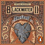 Blackwater II: The Levee: The Blackwater Saga